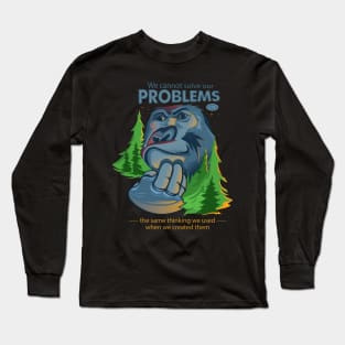 Monkey problems Long Sleeve T-Shirt